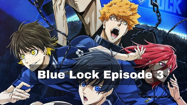 Blue Lock Episode 3 Release Date